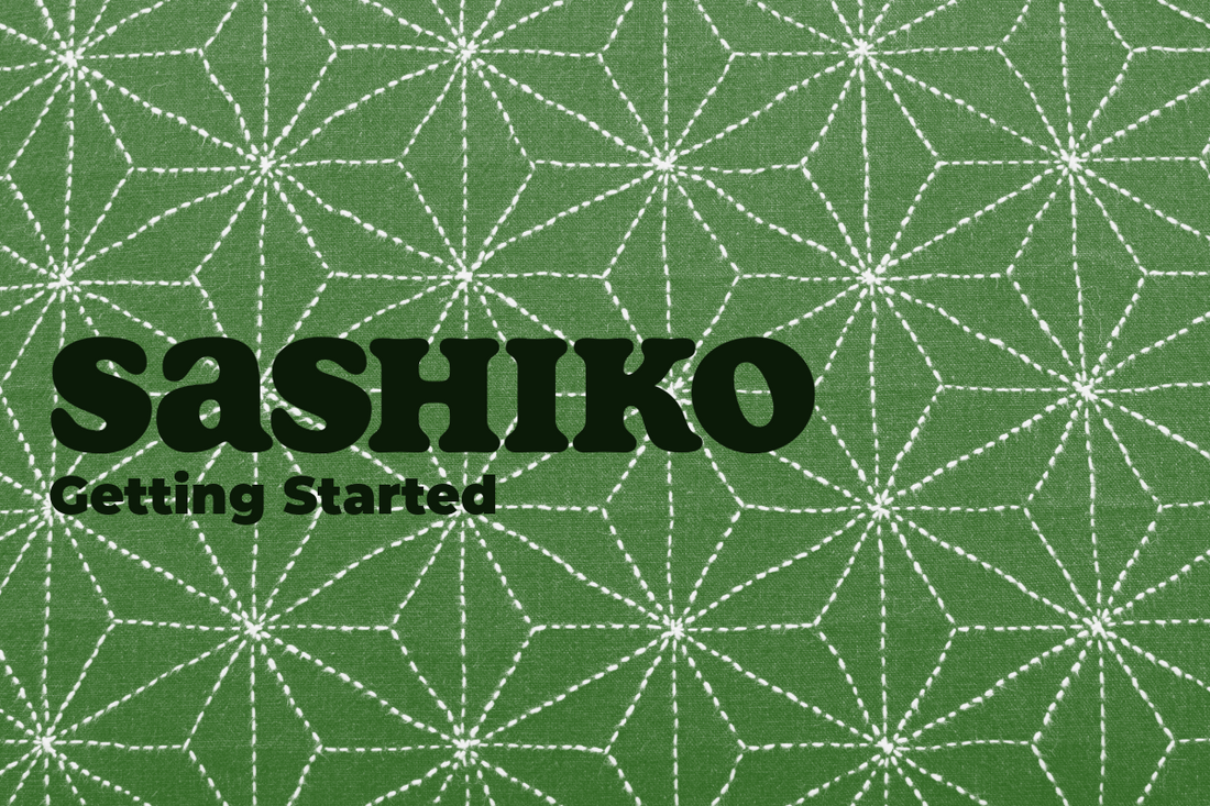 Sashiko | Getting Started