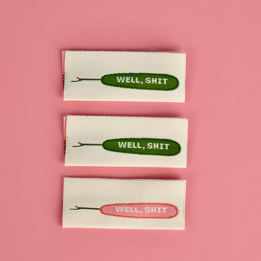 Sew In Labels | Well, Shit