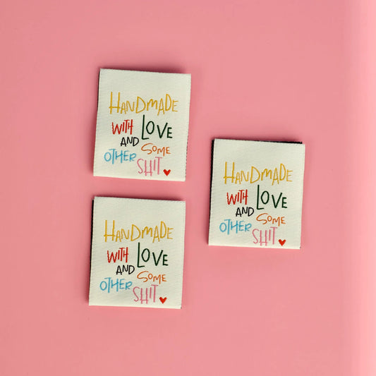 Sew In Labels | Handmade With Love & Some Other Shit