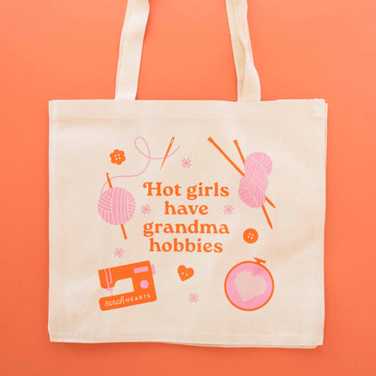 Hot Girls Have Grandma Hobbies Tote