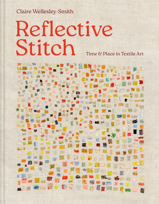 Reflective Stitch by Claire Wellesley-Smith
